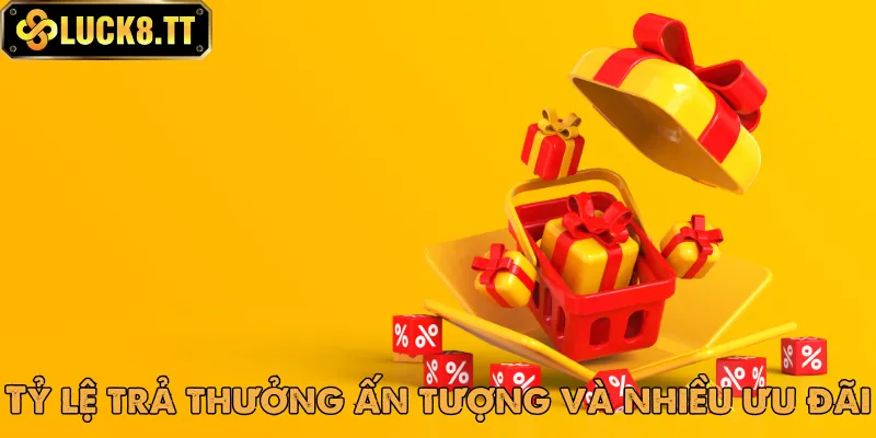 Nhiều lý do để bạn tham gia trải nghiệm Luck8